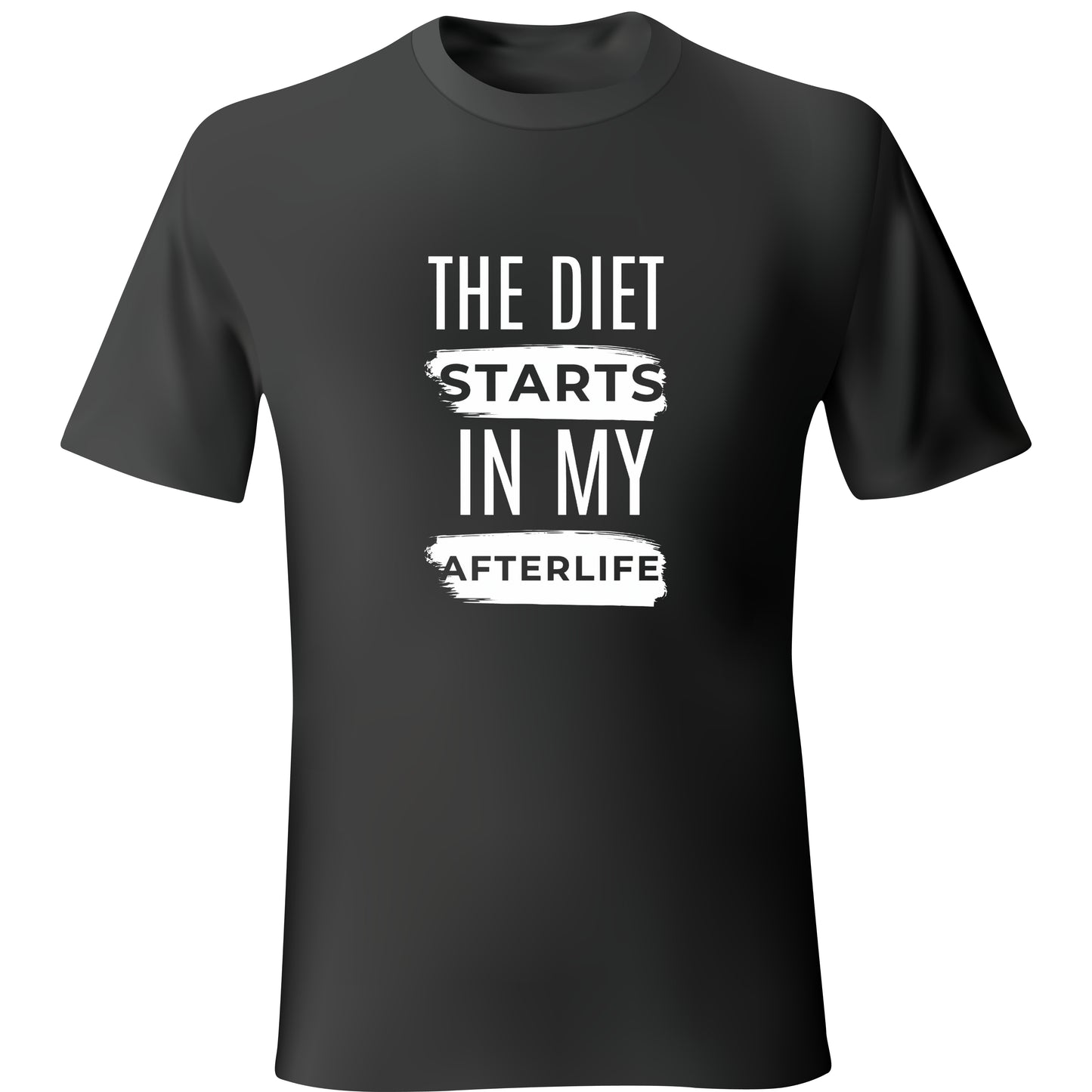 My Diet Starts in My Afterlife Unisex T-Shirt