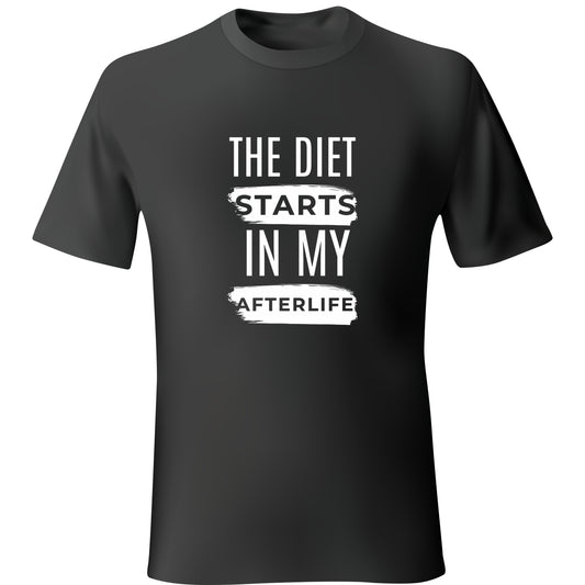 My Diet Starts in My Afterlife Unisex T-Shirt