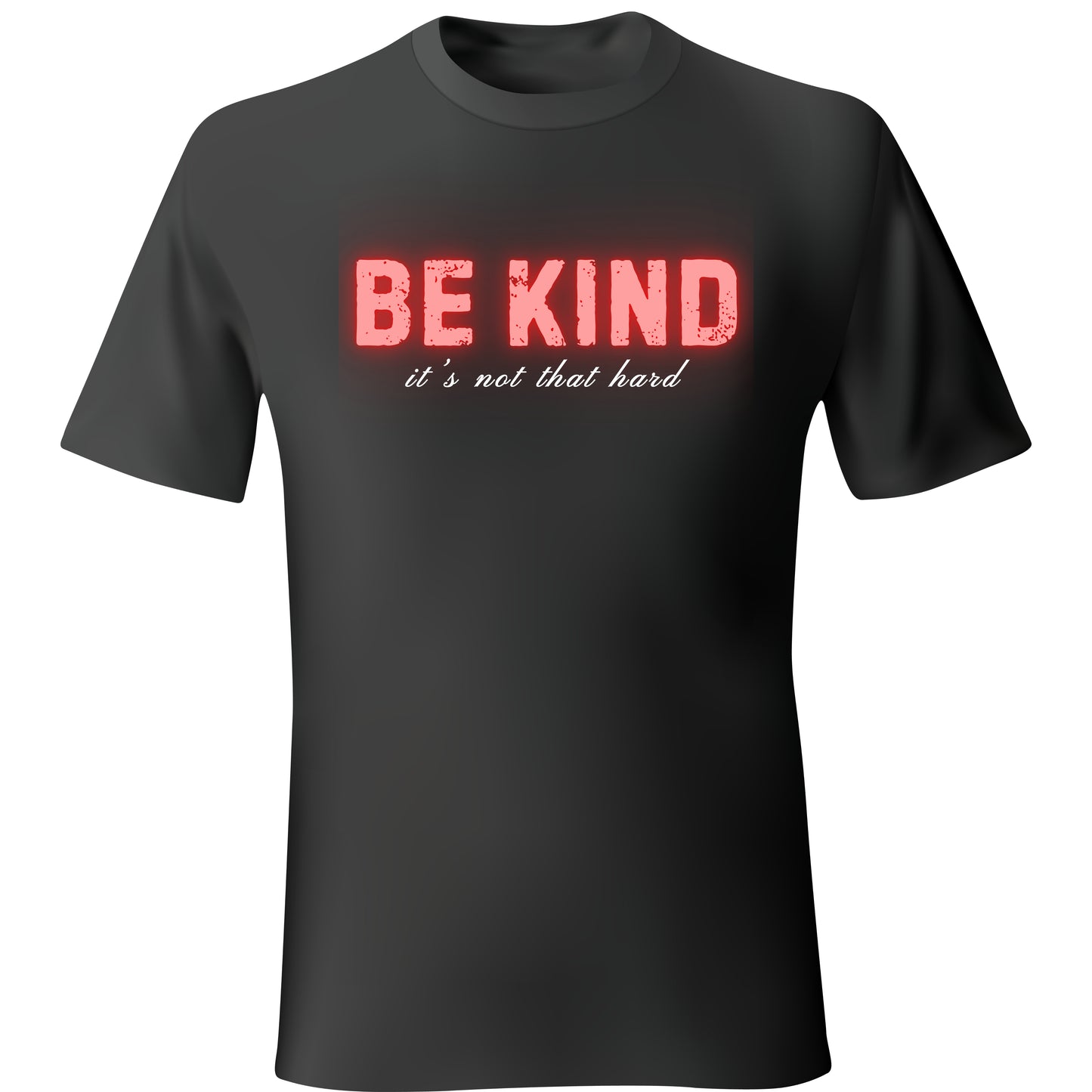 Be Kind It's Not That Hard Unisex T-Shirt