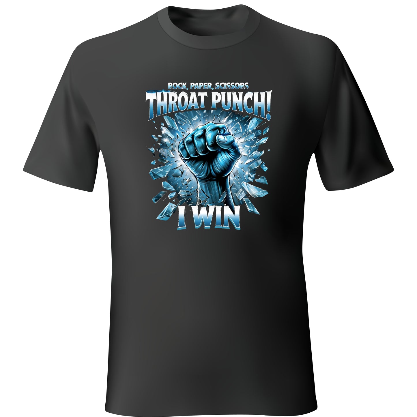 Rock, Paper, Scissors, Throat Punch! I Win Unisex T-Shirt